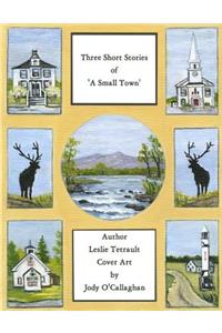 Three Short Stories of a Small Town