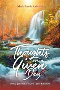 Thoughts on a Given Day