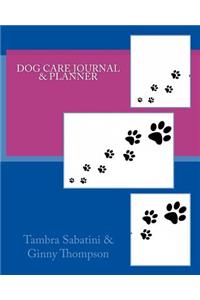 Dog Care Journal & Planner