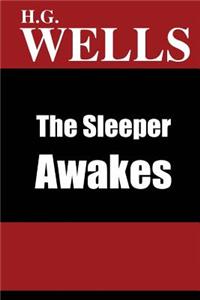 The Sleeper Awakes