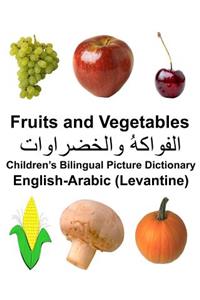 English-Arabic (Levantine) Fruits and Vegetables Children's Bilingual Picture Dictionary