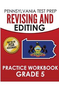 PENNSYLVANIA TEST PREP Revising and Editing Practice Workbook Grade 5