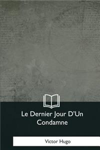 Le Dernier Jour D'Un Condamne