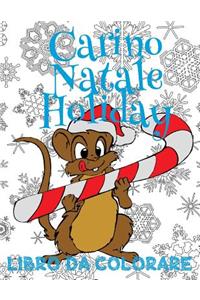 ? Carino Natale Holiday Libri da Colorare ? Nuovo Anno ? (Libri da Colorare In Età Prescolare)