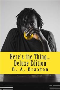 Here's the Thing...