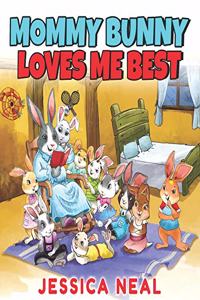 Mommy Bunny Loves Me Best