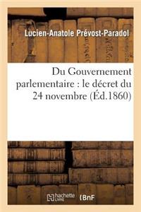 Du Gouvernement Parlementaire: Le Décret Du 24 Novembre