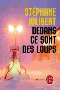 Dedans ce sont des loups