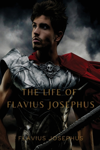 Life of Flavius Josephus