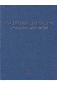 La Gaule Belgique. Traité de numismatique celtique