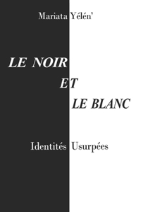 Le Noir Et Le Blanc