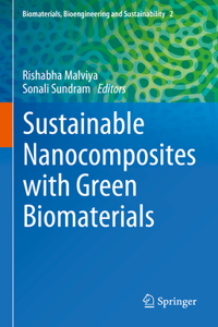 Sustainable Nanocomposites with Green Biomaterials