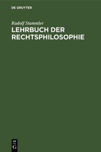 Lehrbuch Der Rechtsphilosophie