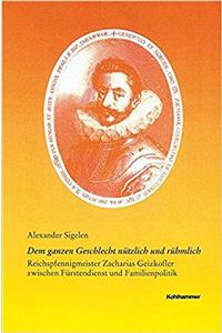 Dem Ganzen Geschlecht Nutzlich Und Ruhmlich