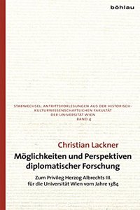 Moglichkeiten Und Perspektiven Diplomatischer Forschung