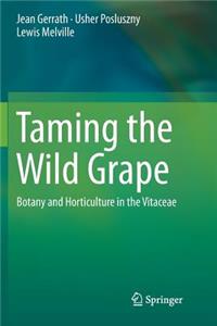 Taming the Wild Grape