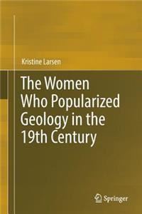 Women Who Popularized Geology in the 19th Century