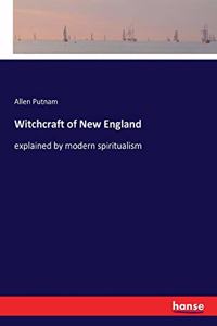 Witchcraft of New England