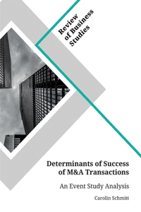 Determinants of Success of M&A Transactions