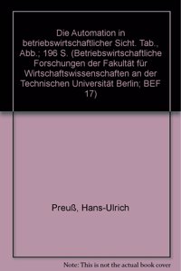 Die Automation in Betriebswirtschaftlicher Sicht