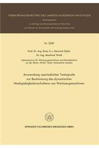 Anwendung Aperiodischer Testsignale Zur Bestimmung Des Dynamischen Nachgiebigkeitsverhaltens Von Werkzeugmaschinen