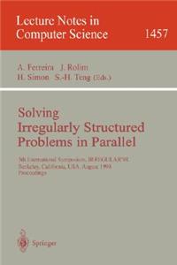 Solving Irregularly Structured Problems in Parallel