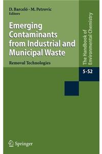 Emerging Contaminants from Industrial and Municipal Waste