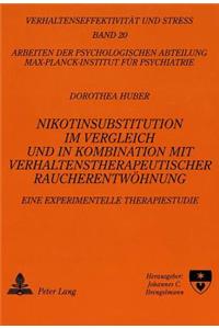 Nikotinsubstitution im Vergleich und in Kombination mit verhaltenstherapeutischer Raucherentwoehnung