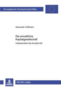 Die Anwaltliche Kapitalgesellschaft -