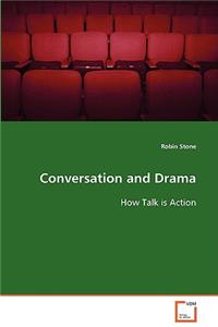 Conversation and Drama