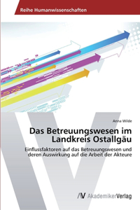 Das Betreuungswesen im Landkreis Ostallgäu