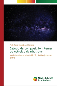 Estudo da composição interna de estrelas de nêutrons