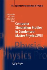 Computer Simulation Studies in Condensed-Matter Physics XVIII