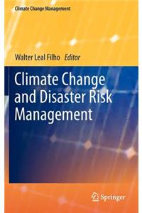 Climate Change and Disaster Risk Management