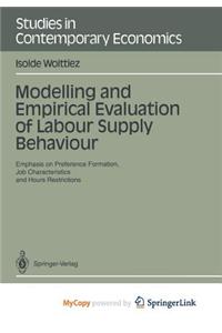 Modelling and Empirical Evaluation of Labour Supply Behaviour