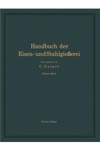 Handbuch Der Eisen- Und Stahlgießerei