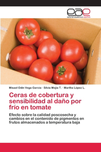 Ceras de cobertura y sensibilidad al daño por frío en tomate