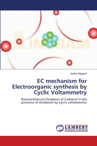 EC mechanism for Electroorganic synthesis by Cyclic Voltammetry