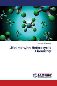 Lifetime with Heterocyclic Chemistry