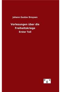 Vorlesungen über die Freiheitskriege
