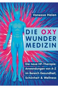 Die Oxy Wunder Medizin