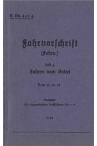 H.Dv. 465/4 Fahrvorschrift - Heft 4 - Fahren vom Sattel
