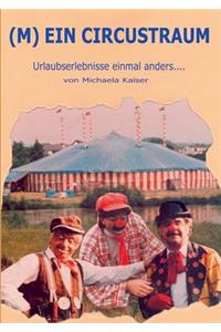 (M)ein Circustraum