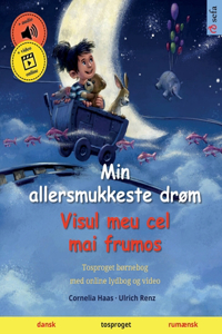 Min allersmukkeste drøm - Visul meu cel mai frumos (dansk - rumænsk)