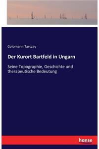 Der Kurort Bartfeld in Ungarn