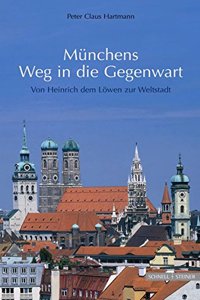 Munchens Weg in Die Gegenwart