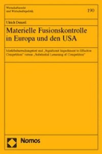 Materielle Fusionskontrolle in Europa Und Den USA
