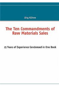 Ten Commandments of Raw Materials Sales