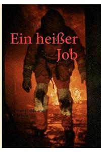 Ein Heisser Job