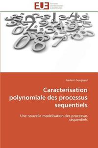 Caracterisation Polynomiale Des Processus Sequentiels